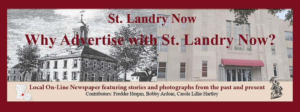 Why Advertise with St. Landry Now?