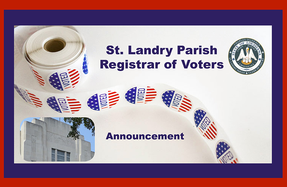 Important Announcement from St. Landry Parish Registrar of Voters » St